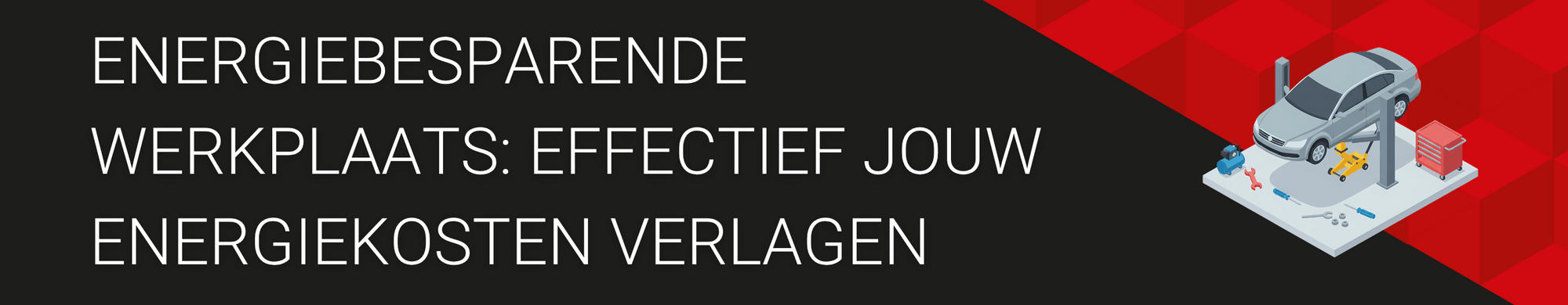 Energiebesparende werkplaats - hoe het energieverbruik effectief te verlagen?